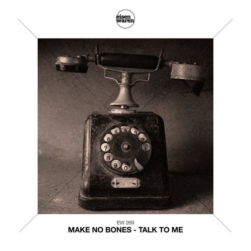 Make No Bones - Talk to Me [10278645]